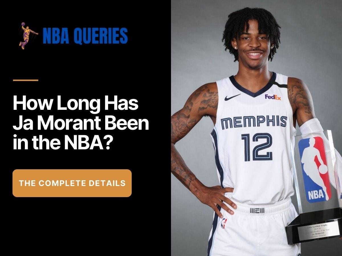 how long has ja morant been in the nba